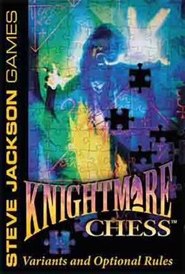 Steve Jackson Games Knightmare Chess – Variants And Optional Rules Obrázek