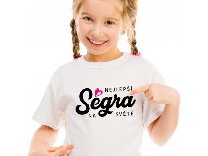 Dětské dívčí tričko nejlepší ségra na světě bílé