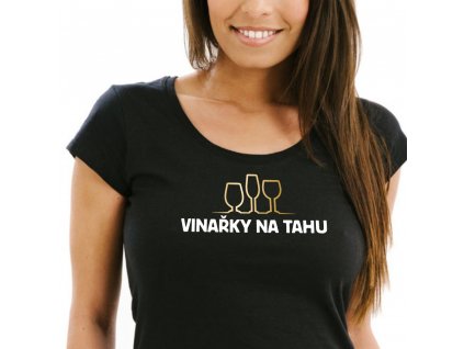 Dámské tričko s vínem Vinařky na tahu glass sklenice černé bílo zlatý potisk