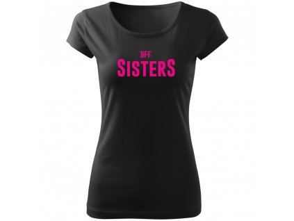 Dámské dívčí tričko pro kamarády BFF Sisters HIGH ČERNÉ růžový potisk