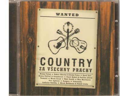 CD Country za všechny prachy - Křesťan, Greenhorns, Jíšová, Tučný, Vodička, (2001)