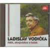 CD Ladislav Vodička - řidič, strojvůdce a tulák