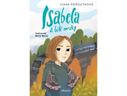 ISABELA A BÍLÉ MRAKY, IVANA PEROUTKOVÁ, zlatavelryba.cz (1)