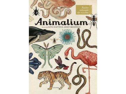 Animalium, Jenny Broomová, zlatavelryba.cz 1